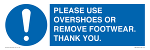 PLEASE USE OVERSHOES OR REMOVE FOOTWEAR. THANK YOU.